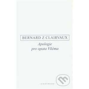 Apologie pro opata Viléma - Bernard z Clairvaux