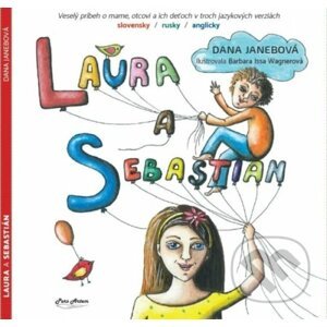 Laura a Sebastián - Dana Janebová, Barbara Issa Wagnerová (ilustrátor)