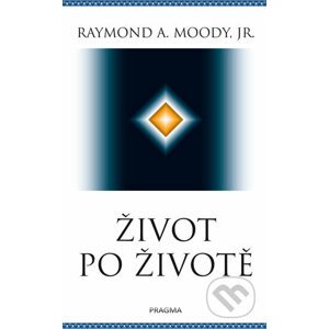Život po životě - Raymond A. Moody