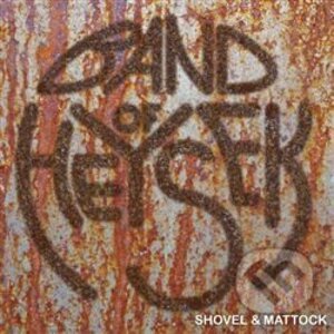 Band of Heysek: Shovel & Mattock LP - Band of Heysek