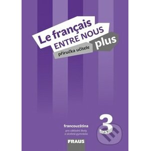 Le français ENTRE NOUS plus 3 - Fraus
