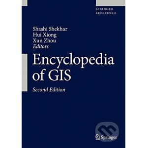 Encyclopedia of GIS - Shashi Shekhar, Hui Xiong, Xun Zhou