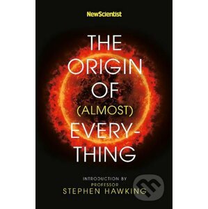 The Origin of (almost) Everything - Stephen Hawking, Graham Lawton, Jennifer Daniel (ilustrácie)