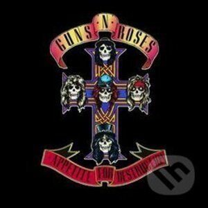Guns N' Roses: Appetite For Destruction - Guns N' Roses
