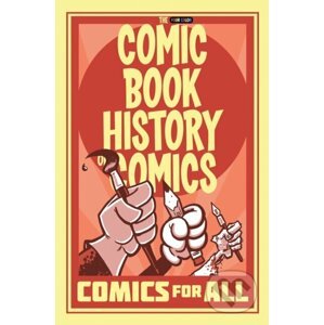 Comic Book History of Comics - Fred Van Lente, Ryan Dunlavey (ilustrácie)