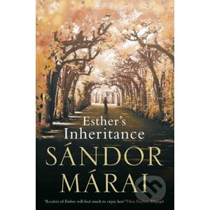 Esther's Inheritance - Sándor Márai