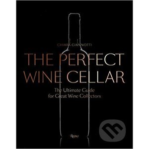The Perfect Wine Cellar - Chiara Giannotti