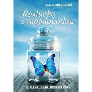 E-kniha Rozlúčka s (ne)slobodou - Dada S. Brezovská