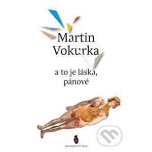 A to je láska, pánové - Martin Vokurka