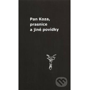 Pan Koza, prasnice a jiné povídky - Zdeněk Vaňura
