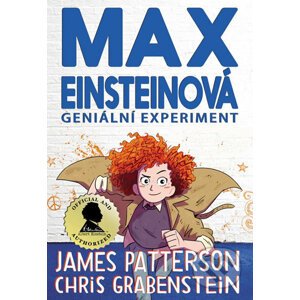 Max Einsteinová - Geniální experiment - James Patterson, Chris Grabenstein, Beverly Johnson (ilustrátor)