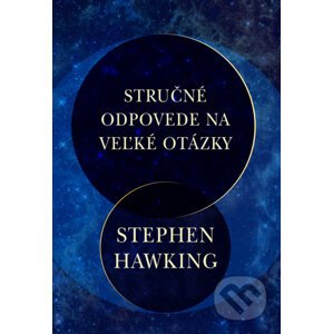 Stručné odpovede na veľké otázky - Stephen Hawking