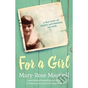 For a Girl - Mary-Rose MacColl