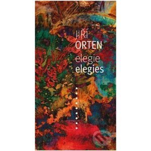 Elegie / Elegies - Jiří Orten