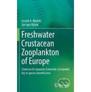 Freshwater Crustacean Zooplankton of Europe - Leszek A. Błędzki, Jan Igor Rybak