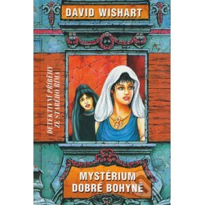 Mystérium dobré bohyně - David Wishart