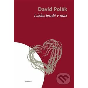 Láska pozdě v noci - David Polák