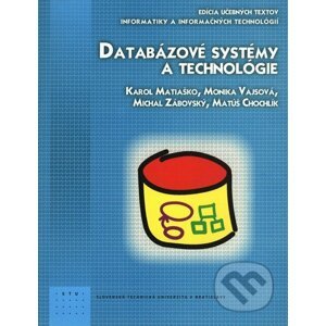 Databázové systémy a technológie - Karol Matiaško, Monika Vajsová, Michal Zábovský, Matúš Chochlík