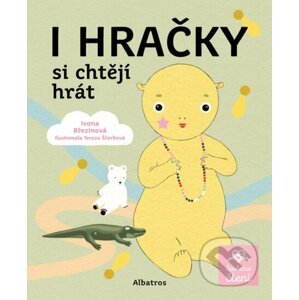 E-kniha I hračky si chtějí hrát - Ivona Březinová, Tereza Ščerbová (ilustrácie)