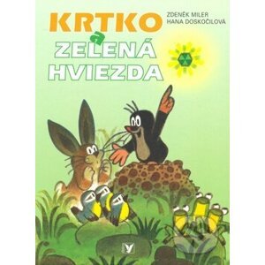 Krtko a zelená hviezda - Zdeněk Miler, Hana Doskočilová