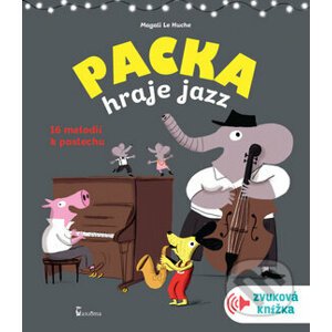 Packa hraje jazz - Magali Le Huche