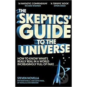 The Skeptics' Guide to the Universe - Steven Novella