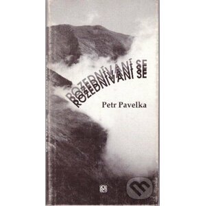 Rozednívání se - Petr Pavelka