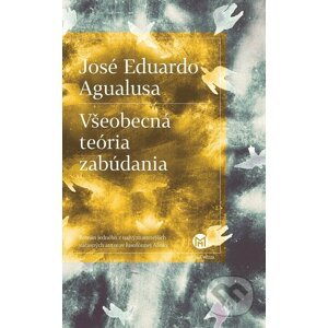 Všeobecná teória zabúdania - José Eduardo Agualusa