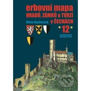 Erbovní mapa hradů, zámků a tvrzí v Čechách 12 - Milan Mysliveček