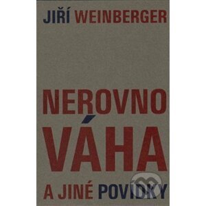 Nerovnováha a jiné povídky - Jiří Weinberger