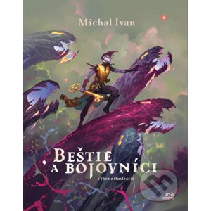 Beštie a bojovníci - Michal Ivan, Michal Ivan (ilustrátor)