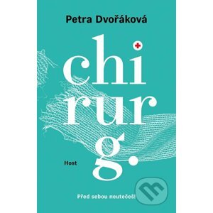 E-kniha Chirurg - Petra Dvořáková