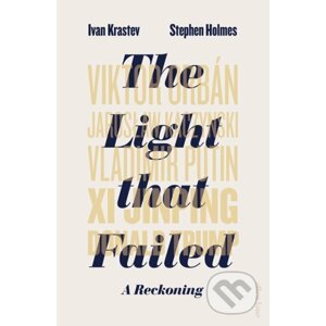 The Light that Failed - Ivan Krastev