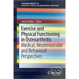 Exercise and Physical Functioning in Osteoarthritis - Joost Dekker