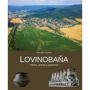 Lovinobaňa - Pavol Žigo, kolektív autorov