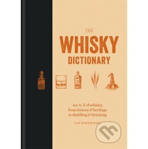 The Whisky Dictionary - Ian Wisniewski