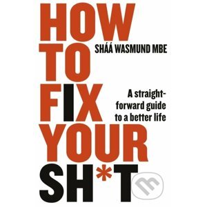 How to Fix Your Sh*t - Sháá Wasmund