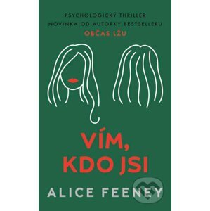 E-kniha Vím, kdo jsi - Alice Feeney