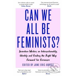 Can We All Be Feminist? - June Eric-Udorie