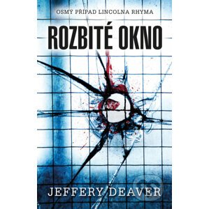 E-kniha Rozbité okno - Jeffery Deaver