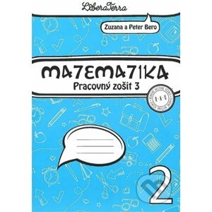 Matematika 2 - pracovný zošit 3 - Zuzana Berová, Peter Bero