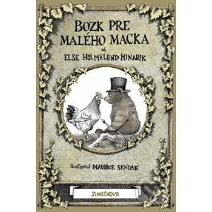 Bozk pre Malého Macka - Else Holmelund Minarik, Maurice Sendak