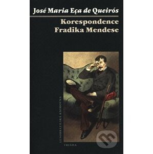 Korespondence Fradiqua Mendese - José Maria Eça de Queirós