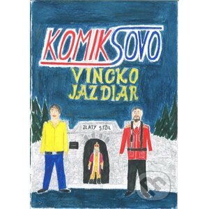 Komiksovo: Vincko Jazdiar - Jarmila Sedláková