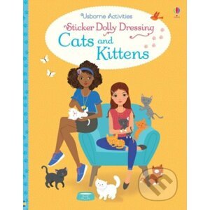 Sticker Dolly Dressing Cats and Kittens - Lucy Bowman, Antonia Miller (ilustrácie)