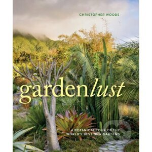 Gardenlust - Christopher Woods