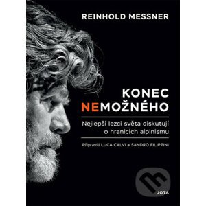 Zabíjení nemožného - Reinhold Messner, Luca Calvi, Sandro Filippini