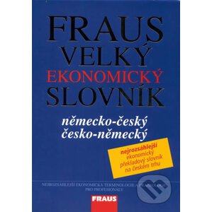 Fraus Velký ekonomický slovník německo-český, česko-německý - Fraus