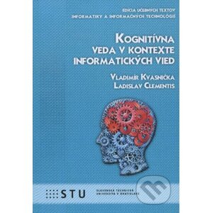 Kognitívna veda v kontexte informatických vied - Vladimír Kvasnička