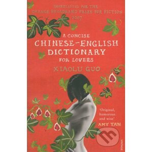 A Concise Chinese-English Dictionary for Lovers - Guo Xiaolu
